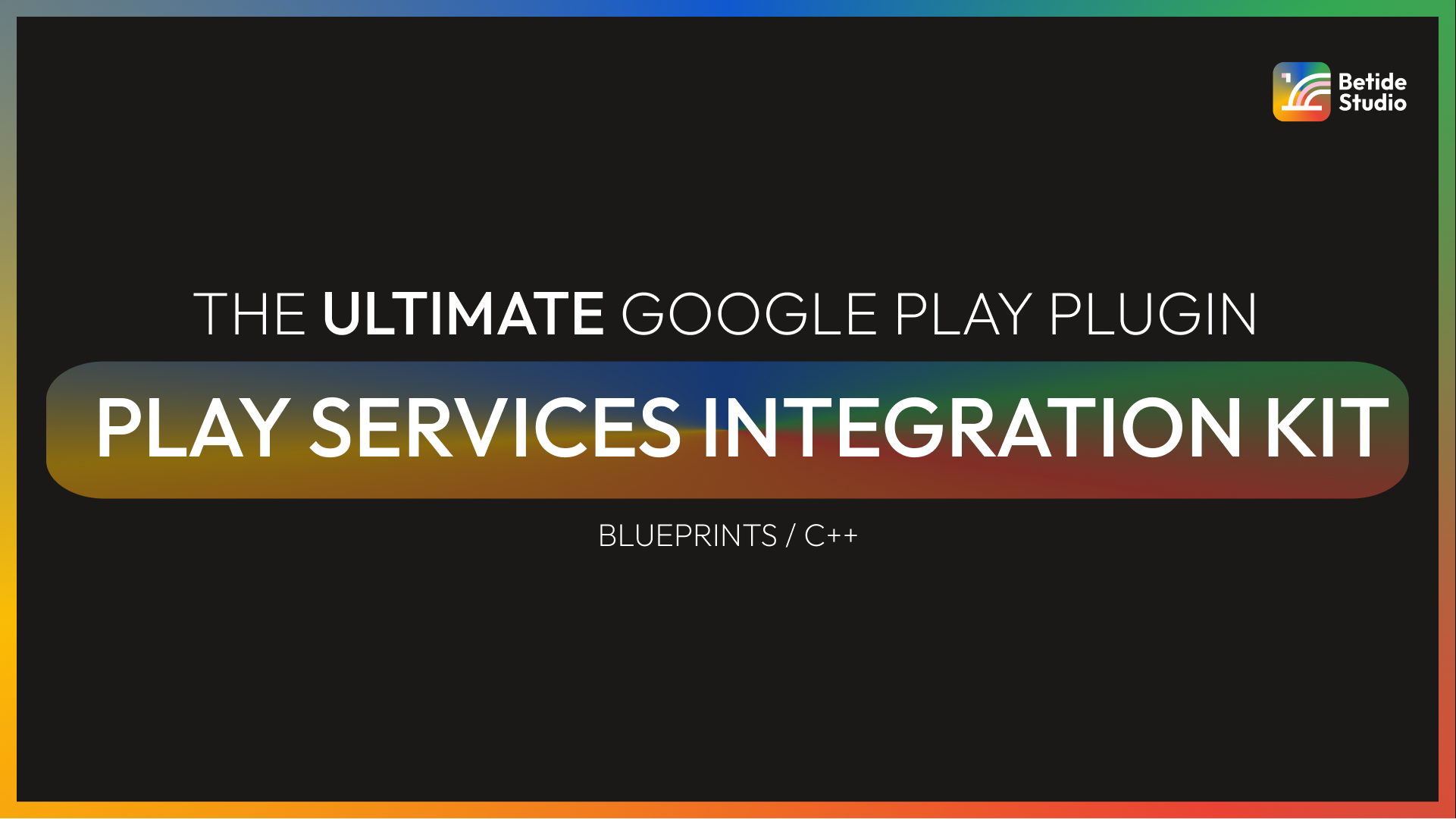 Play Services Integration Kit | Betide Studio