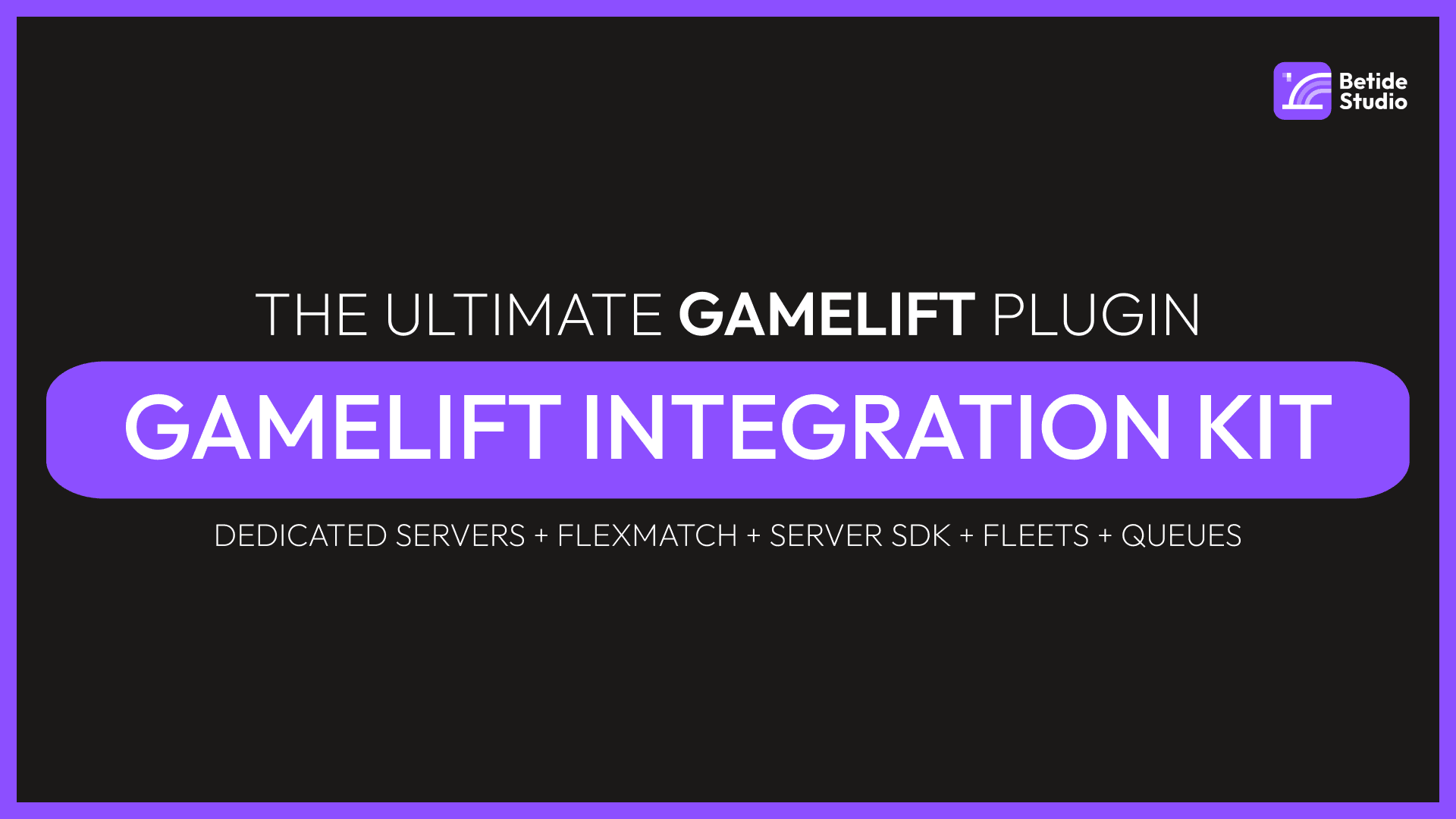 GameLift Integration Kit